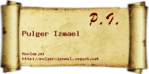 Pulger Izmael névjegykártya